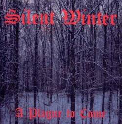 Silent Winter (UK) : A Plague to Come